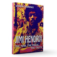 Jimi Hendrix The Man The Magic The Truth 2005 First Ed Illustrated Hardcover