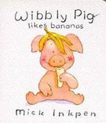 Wibbly pig likes - wibbly,