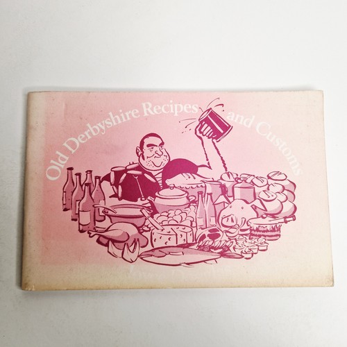 Old derbyshire recipes - recipes, &