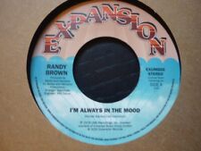 randy brown im always in the mood .expansion uk  re issue soul 45