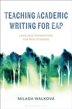 Teaching Academic Writing for EAP: L..., Milada Walková