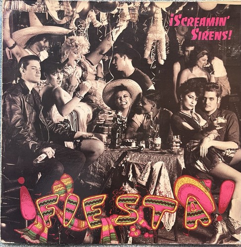 Screamin sirens fiesta lp - screamin’,