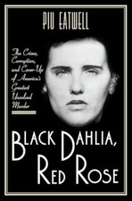 Black Dahlia, Red Rose – The