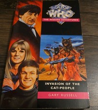 Doctor Who: Invasion of the Cat-people Gary Russell's Missing Adventures Series