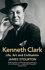 Kenneth Clark: Life, Art and