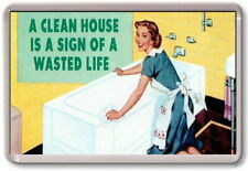 FRIDGE MAGNET - CLEAN HOUSE