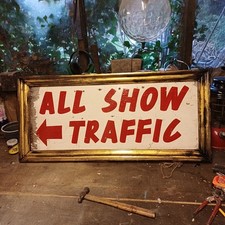 Vintage 'All Show Traffic' hand painted sign / Fairground