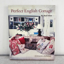 Perfect English Cottage by Ros Byam Shaw (Hardcover, 2009)