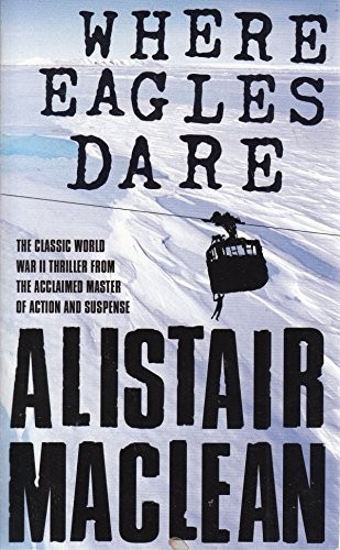 Where eagles dare - where,