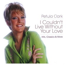 Petula Clark - I Couldn't Live