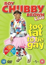 Roy Chubby Brown - Too Fat To