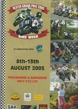  ULSTER GRAND PRIX PROGRAMME - 2005 - Anstey Lougher, Martin, McGuiness, Dunlop