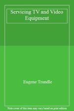 Servicing TV and Video