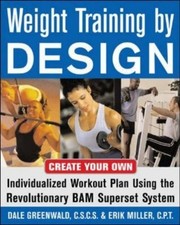 Weight Training By Design