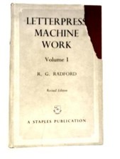 Letterpress Machine Work Volume I (R.G.Radford - 1957) (ID:33175)