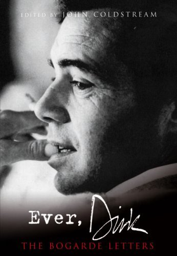 Ever dirk the bogarde - ever,,