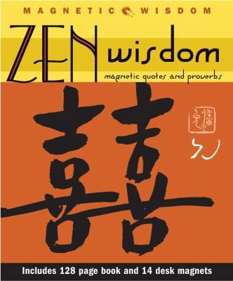 Zen wisdom magnetic quotes - wisdom:,
