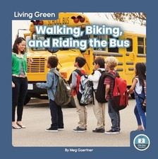 Walking, Biking, and Riding