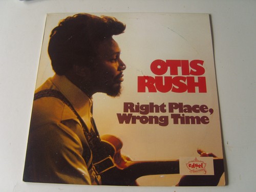 Otis rush right place - rush,