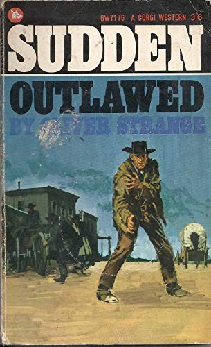 Sudden outlawed strange - sudden,
