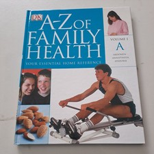 A-Z of Family Health - Your Essential Home Reference -Vol. 1 -Like New Condition