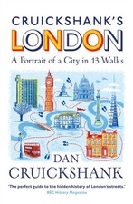 Cruickshank’s London: A