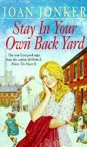 Stay your own back yard - stay,