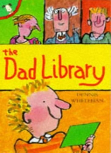 The dad library dennis - the,