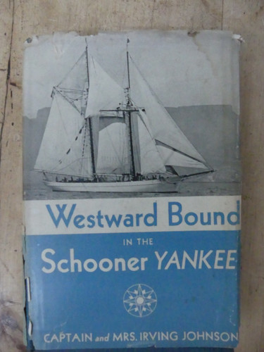 Westward bound the - westward, schooner