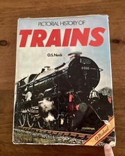 Pictorial History Of Trains By O.S. Nock - Rare Hardback Book (1977)