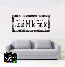 irish wall art Cead Mile Failte STICKER DECAL QUOTE Vinyl home