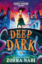 Deep Dark (Volume 1) (A Cassia Thorne M..., Nabi, Zohra