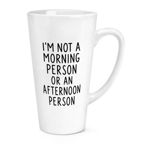 Not morning person or - i'm, a