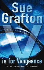 V is for Vengeance By Sue Grafton. 9780230745872