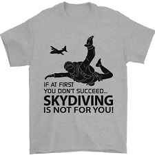 Skydiving Is Not for You Skydive Skydiver Mens T-Shirt 100% Cotton