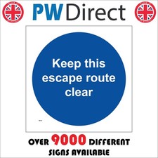 SIGN Keep this escape route