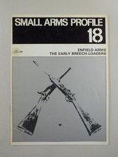 Enfield Arms; The Early Breech-Loaders (Small Arms Profile 18)