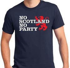 No Scotland No Party T-Shirt B
