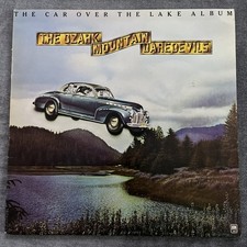 The Ozark Mountain Daredevils The Car Over The Lake Album Vinyl