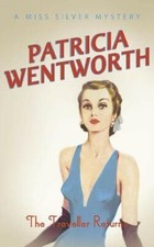 The Traveller Returns (Coronet Books) By Patricia Wentworth