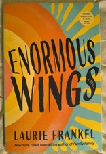 Enormous Wings Laurie Frankel