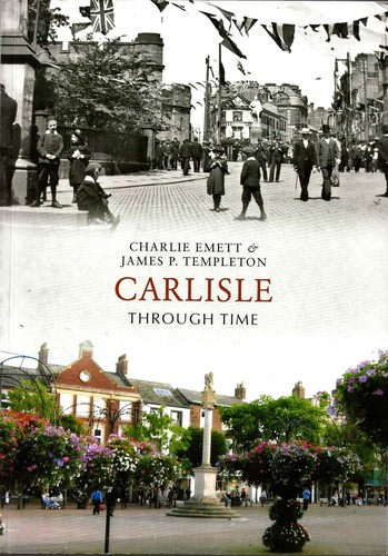 Carlisle through time c - carlisle, by