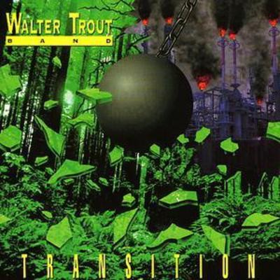Walter trout band - trout, transition