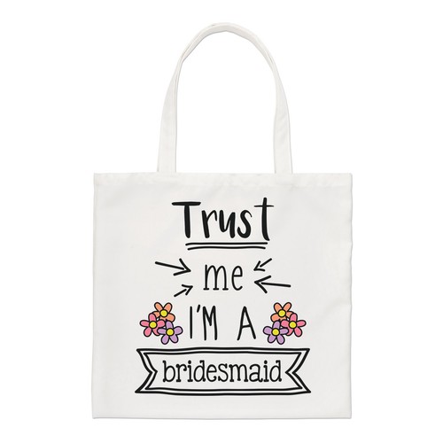 Trust a bridesmaid - i'm,