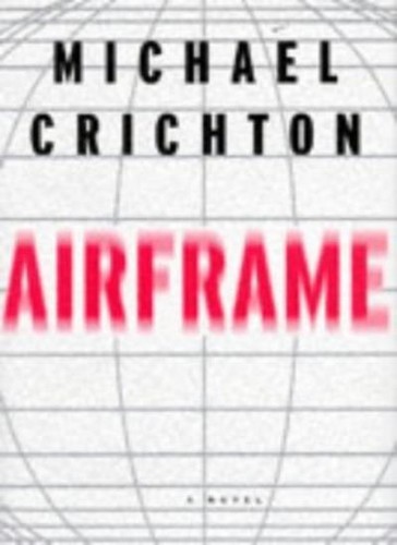 Airframe michael crichton - airframe, by