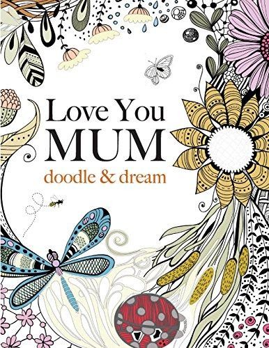 Love you mum doodle dream - doodle,