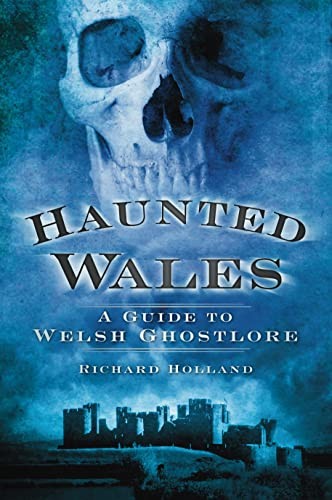 Haunted wales guide - a,