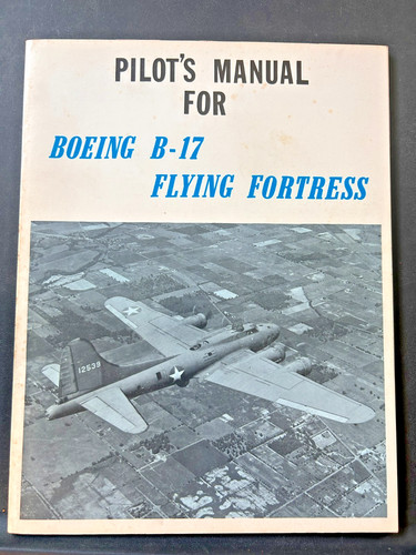 Pilot manual for boeing - manual, b-17