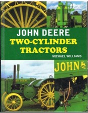 John Deere Two-Cylinder Tractors - Michael Williams