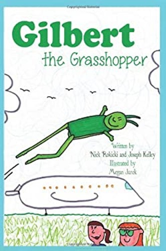 Gilbert the grasshopper - the,